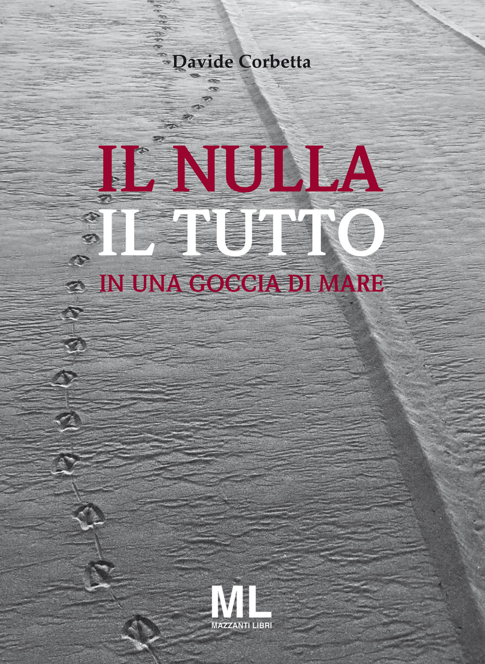 Il nulla il tutto. In una goccia di mare