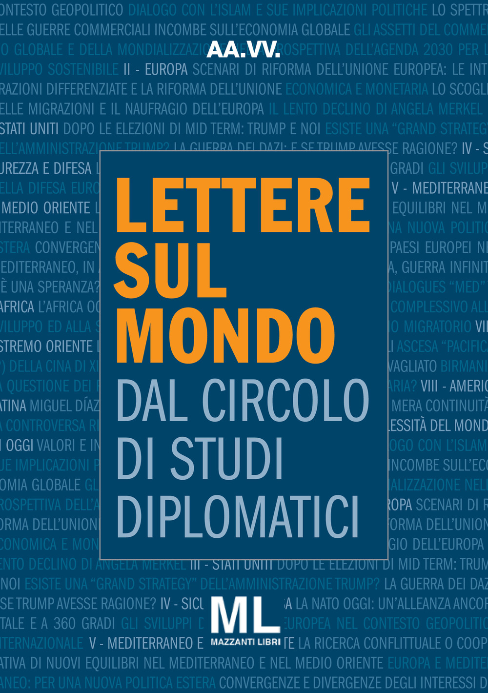 Lettere sul mondo. Dal circolo di studi diplomatici