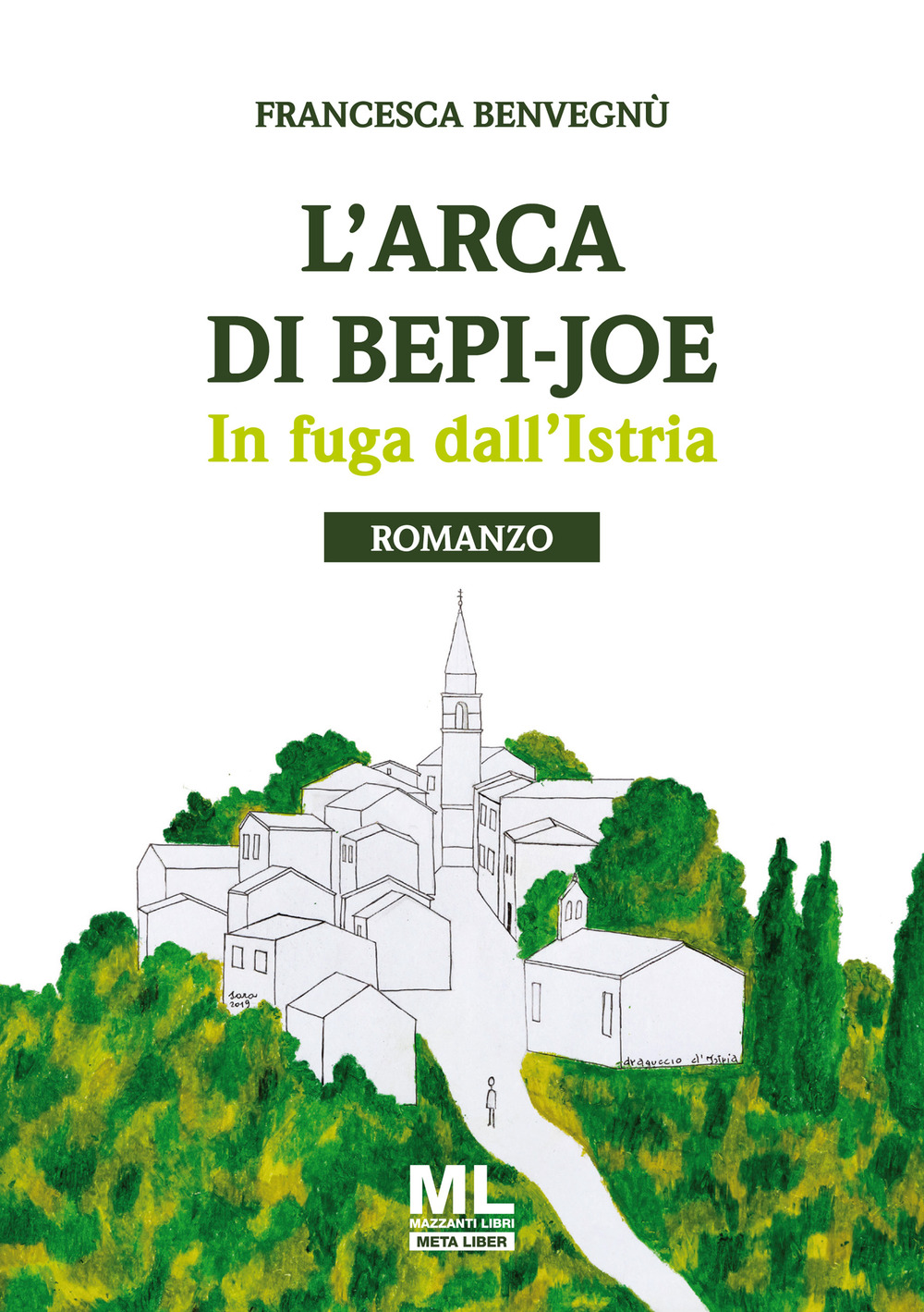 L'arca di Bepi-Joe. In fuga dall'Istria