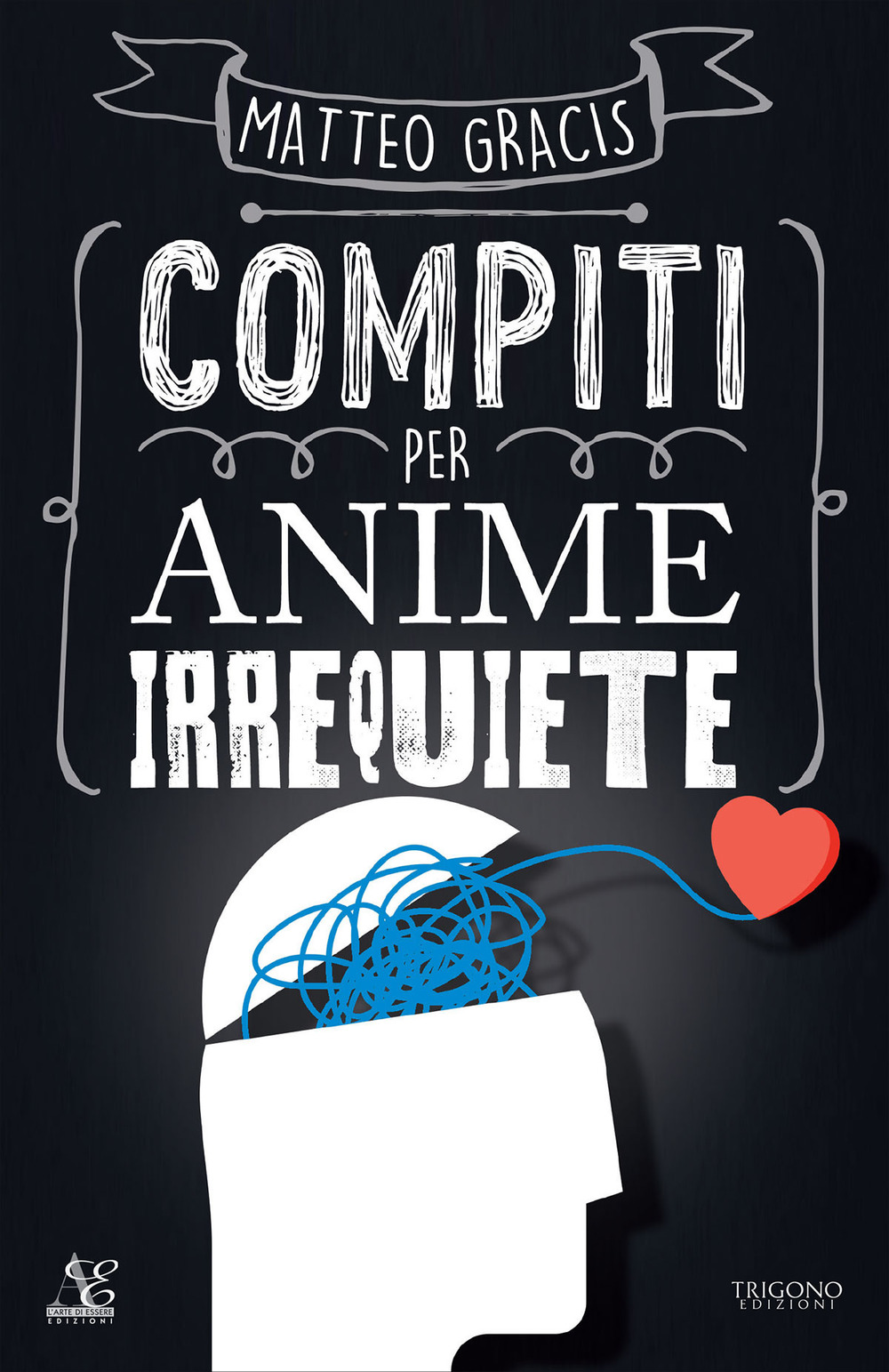 Compiti per anime irrequiete