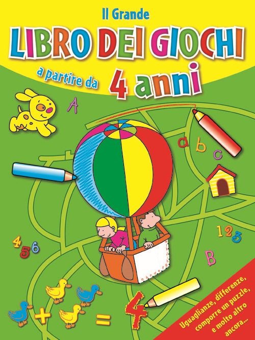 Il grande libro dei giochi a partire da 4 anni. Ediz. illustrata