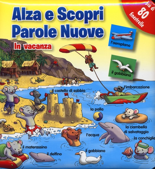 In vacanza. Parole nuove. Ediz. illustrata