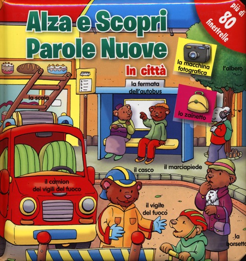 In città. Parole nuove. Ediz. illustrata