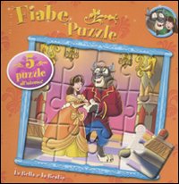 La Bella e la Bestia. Fiabe puzzle. Ediz. illustrata