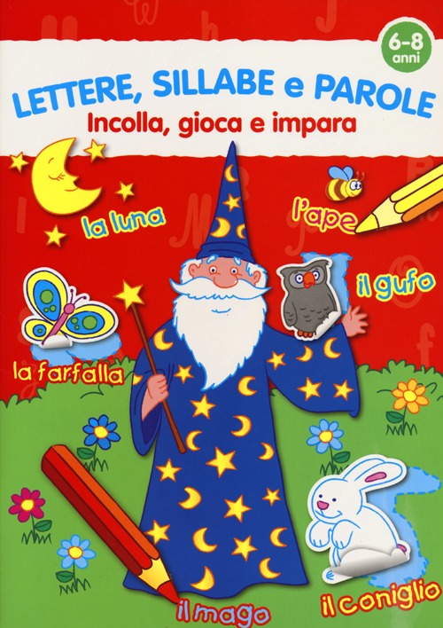 Lettere, sillabe e parole. Con adesivi. Ediz. illustrata