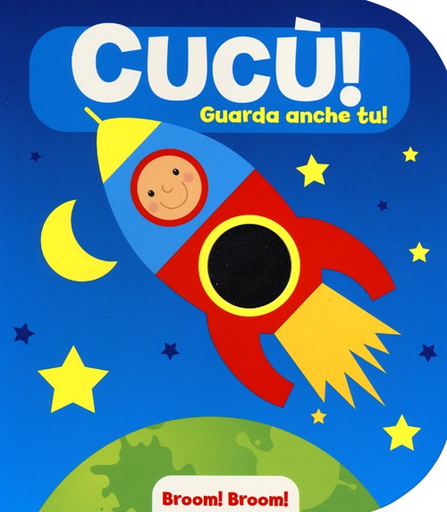 Cucù! Guarda anche tu! Ediz. illustrata