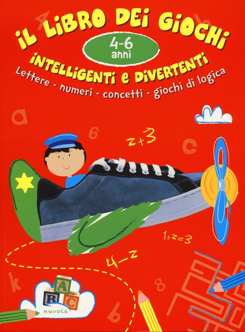 Il libro dei giochi intelligenti e divertenti. 4-6 anni