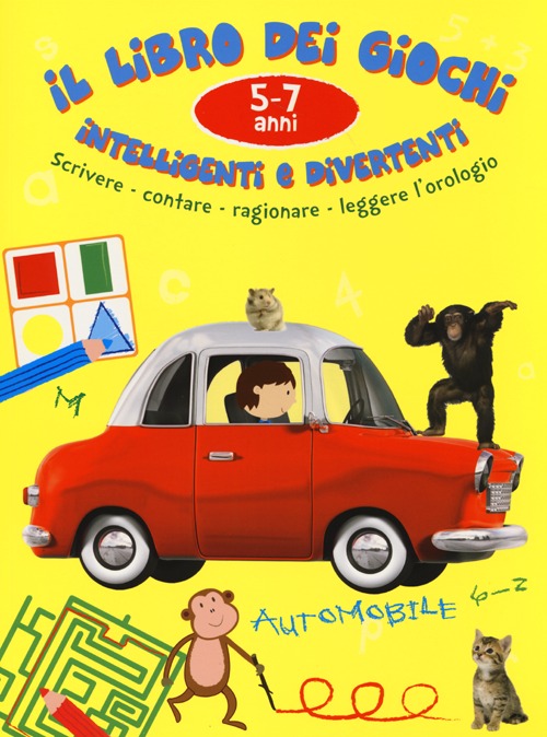 Il libro dei giochi intelligenti e divertenti. 5-7 anni. Ediz. illustrata