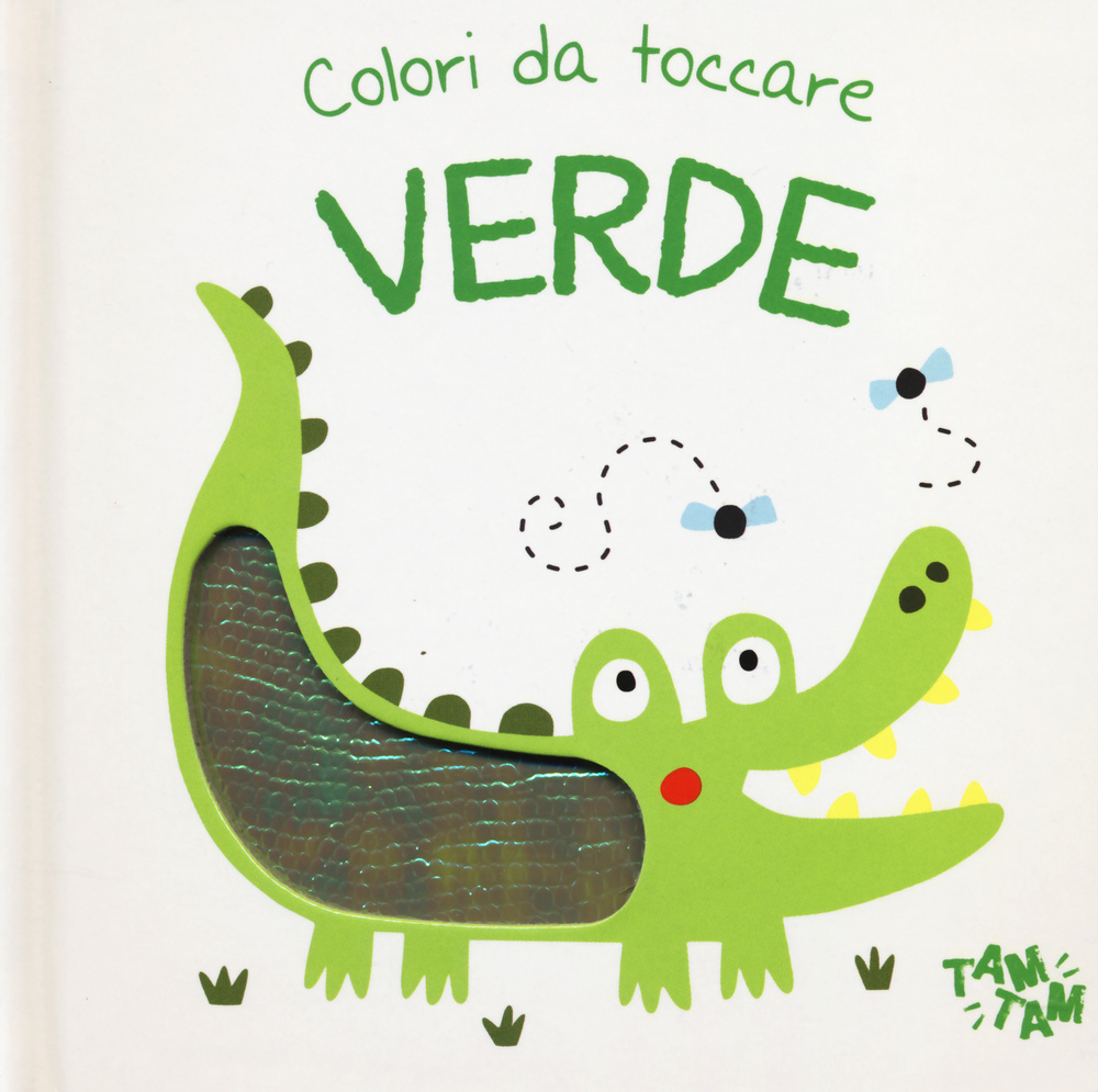 Verde. Colori da toccare. Ediz. illustrata