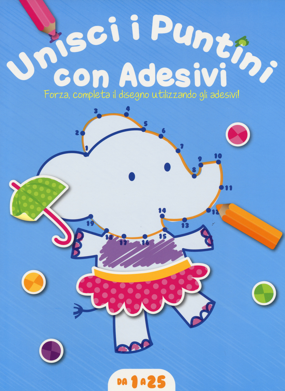 Unisci i puntini. Copertina azzurra (1-25). Con adesivi. Ediz. illustrata