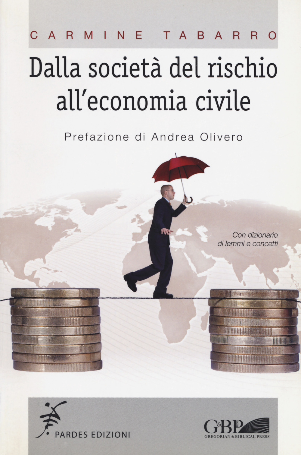 Dalla società del rischio all'economia civile