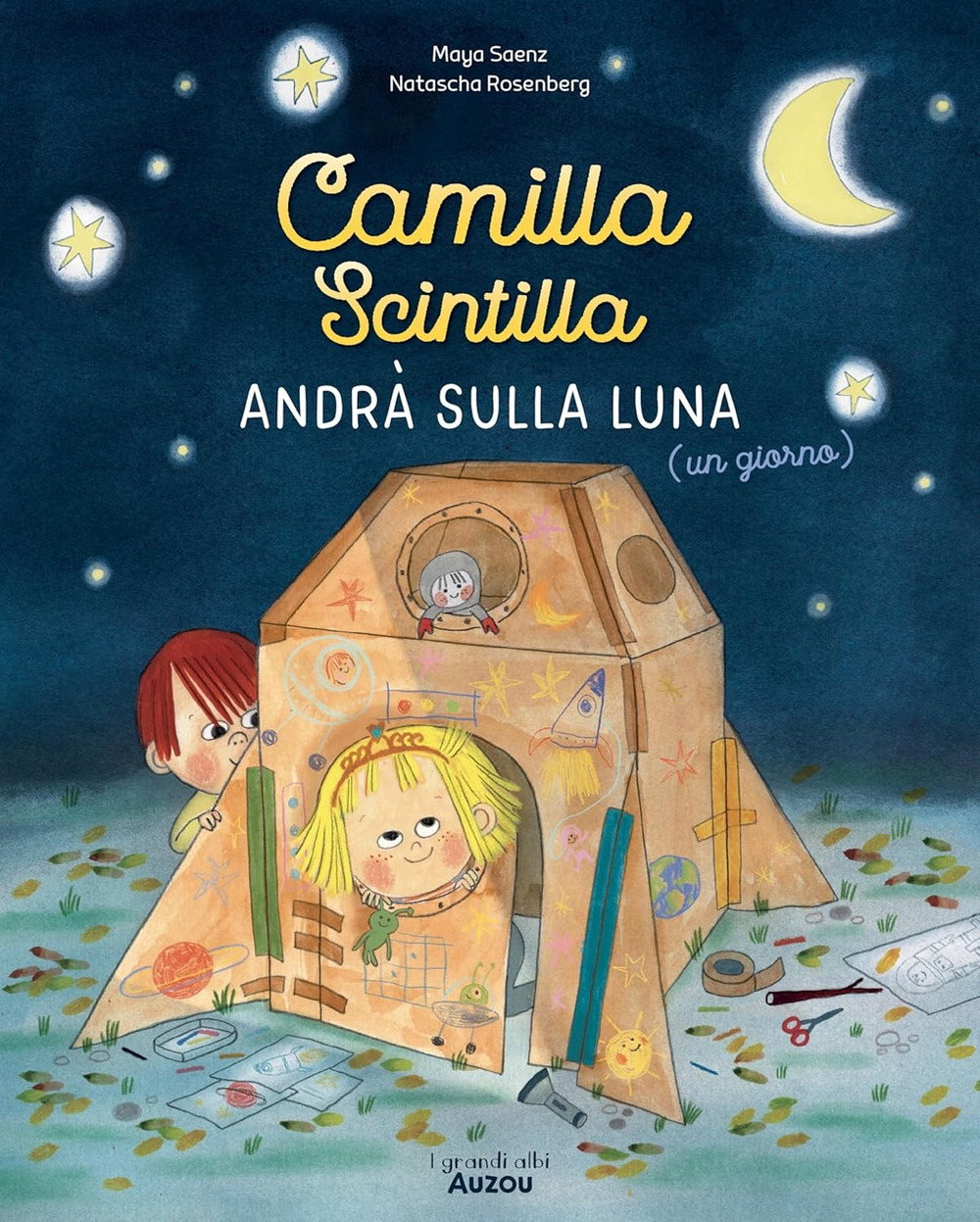 Camilla Scintilla andrà sulla luna (un giorno). Ediz. a colori