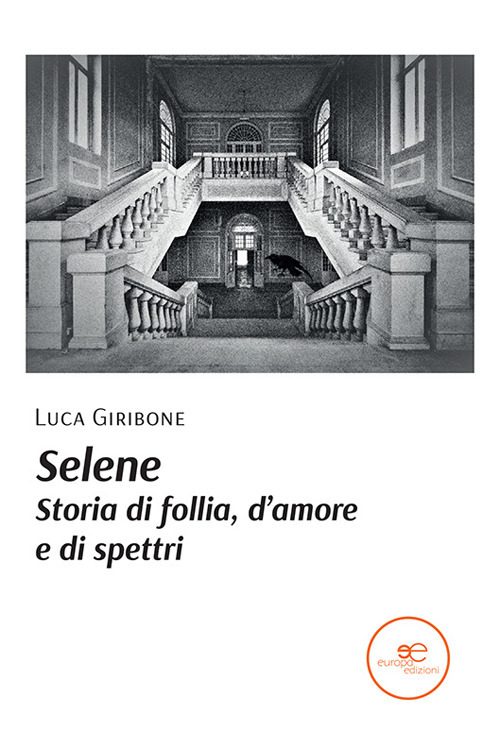 Selene. Storia di follia, d'amore e di spettri