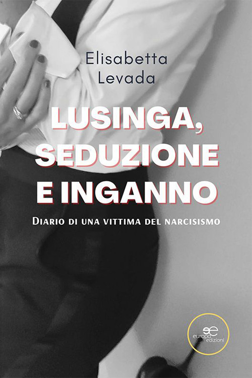 Lusinga, seduzione e inganno