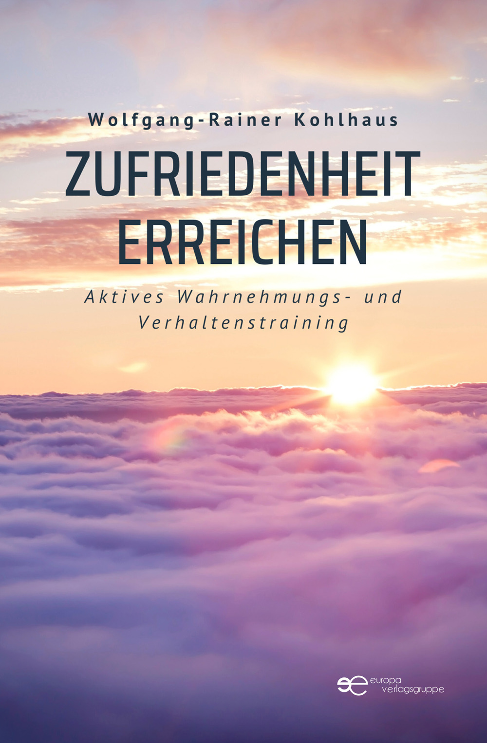 Zufriedenheit erreichen. Aktives Wahrnehmungs- und Verhaltenstraining