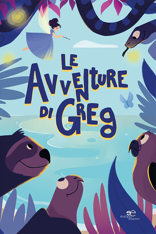 Le avventure di Greg. Ediz. illustrata