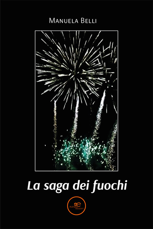 La saga dei fuochi