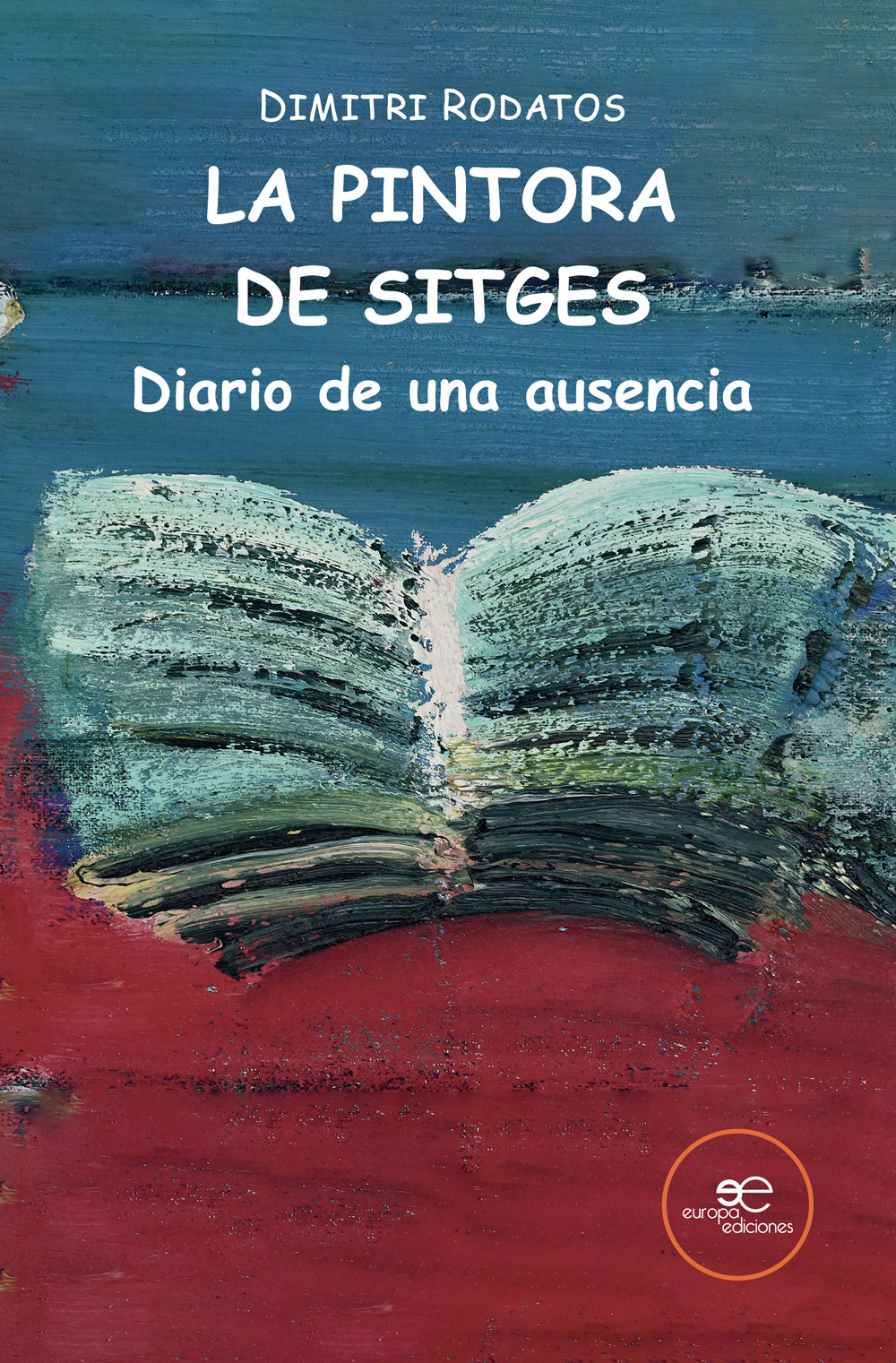 La pintora de Sitges. Diario de una ausencia