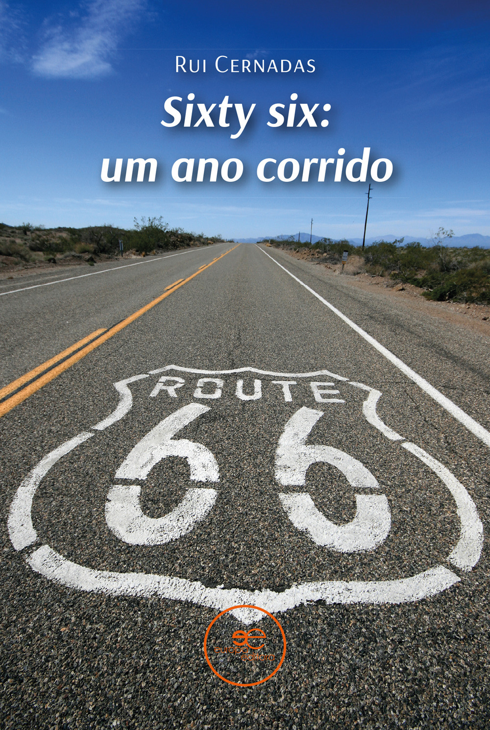 Sixty six: um ano corrido