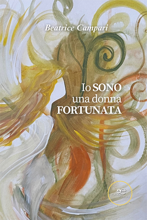 Io sono una donna fortunata