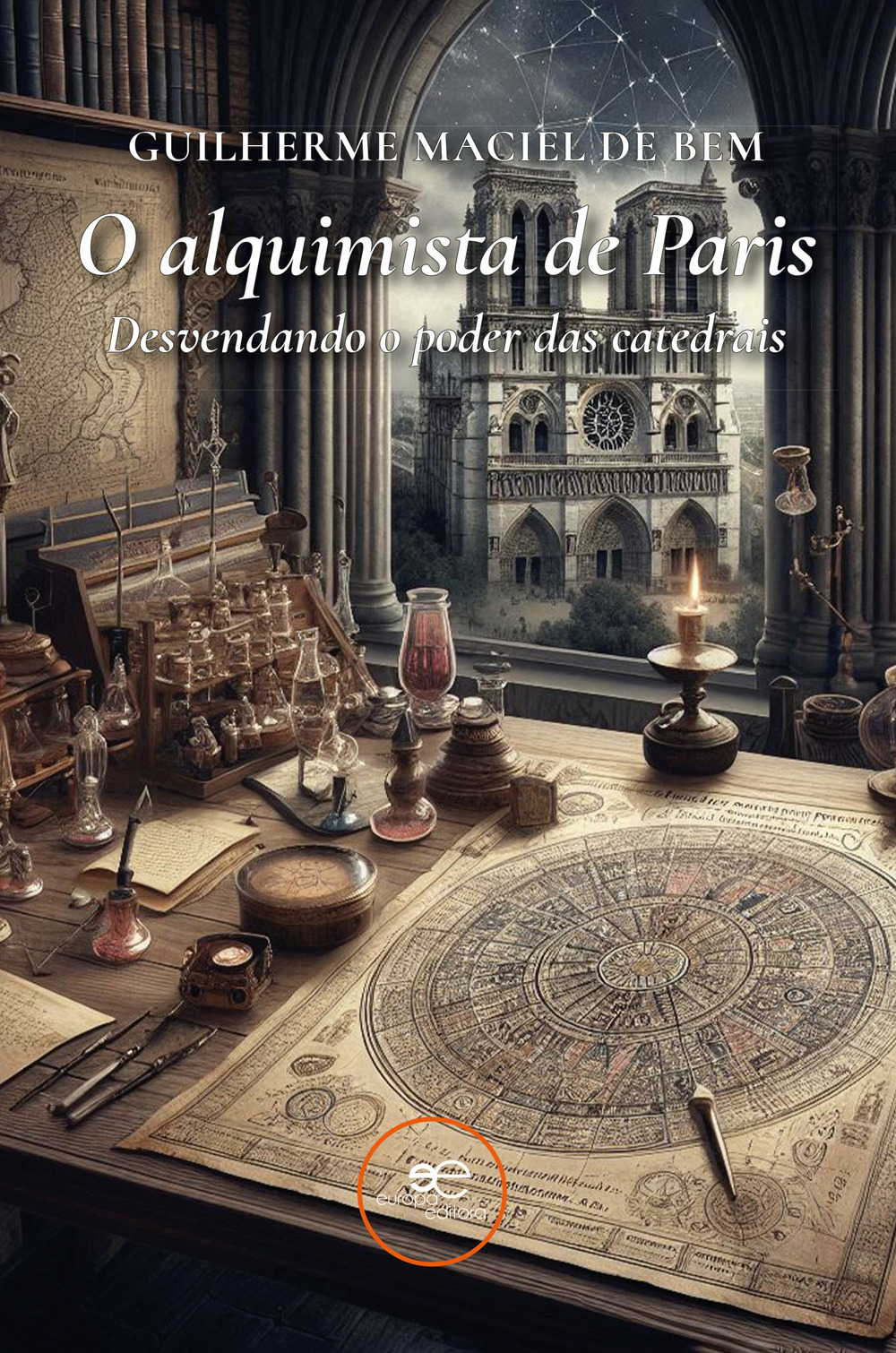 O alquimista de Paris. Desvendando o poder das catedrais