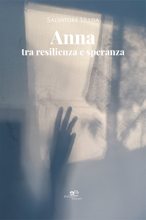 Anna: tra resilienza e speranza