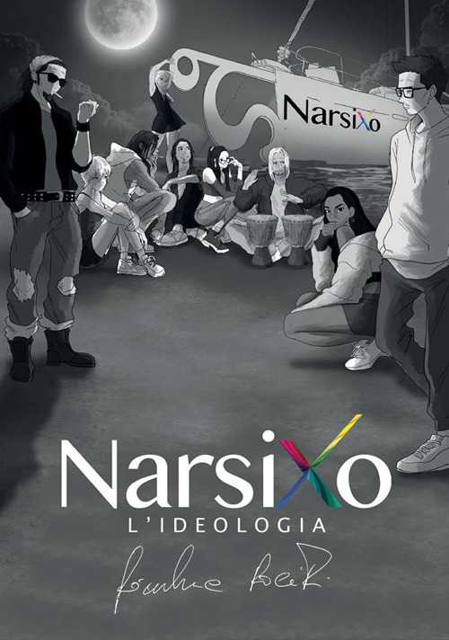 Narsixo. L'ideologia