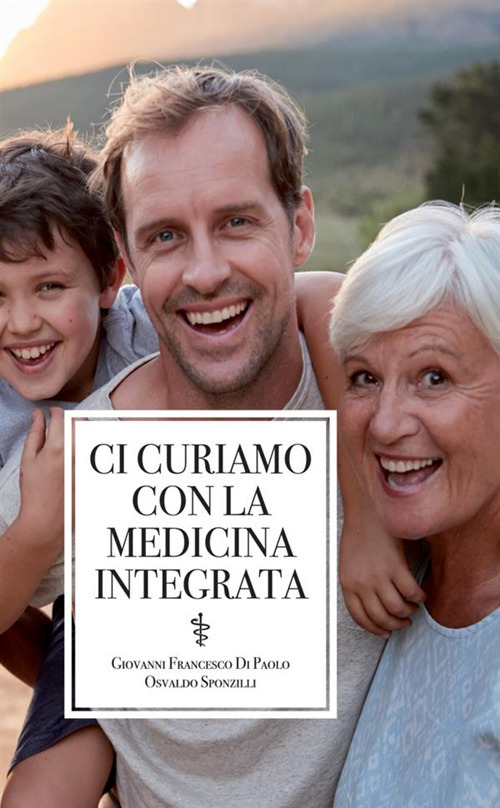 Ci curiamo con la medicina integrata