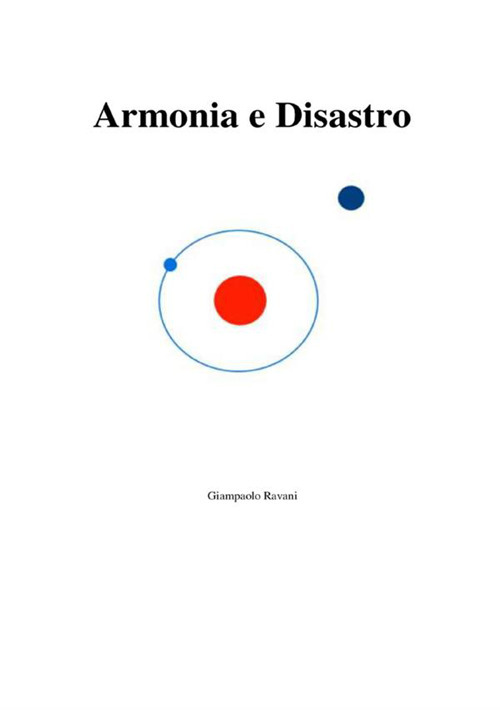 Armonia e disastro