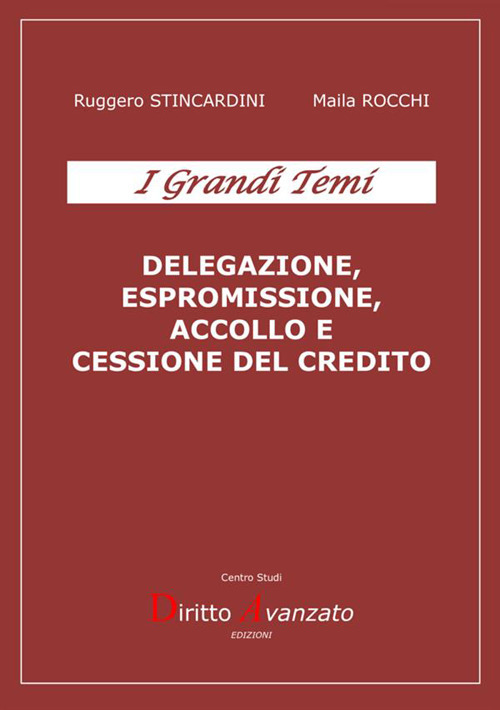 Delegazione, espromissione, accollo e cessione del credito