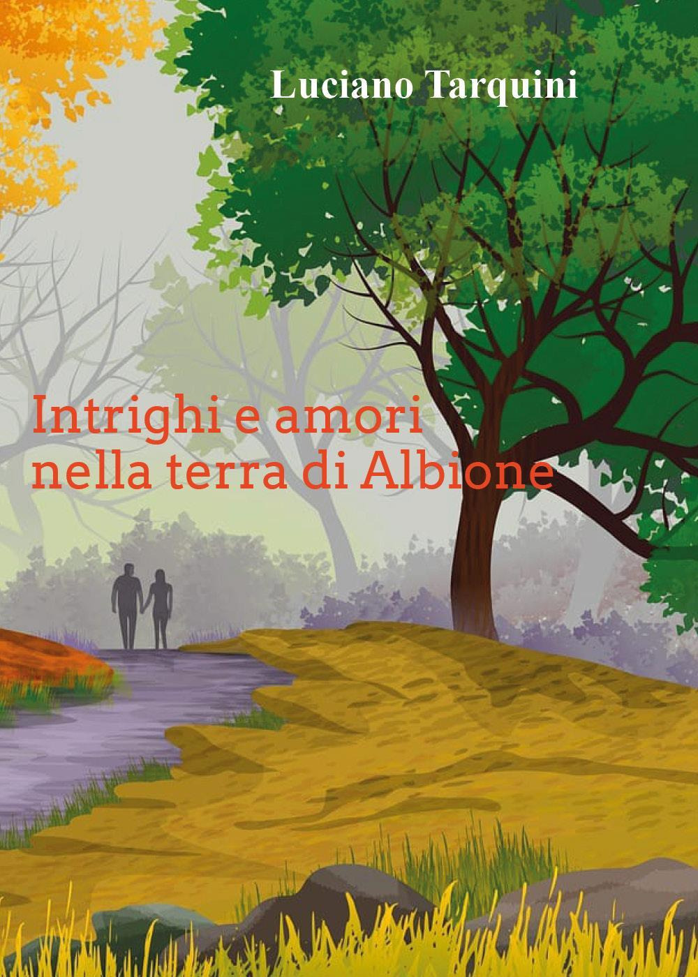 Intrighi e amori nella terra di Albione