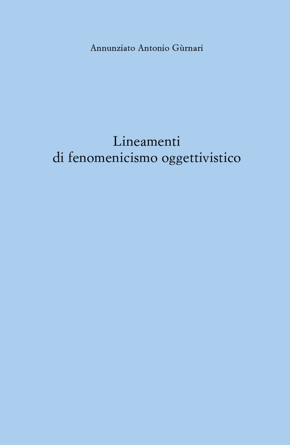 Lineamenti di fenomenicismo oggettivistico