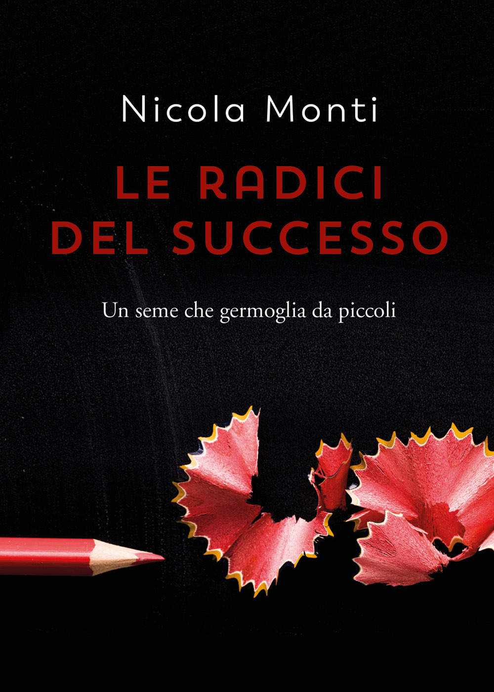 Le radici del successo