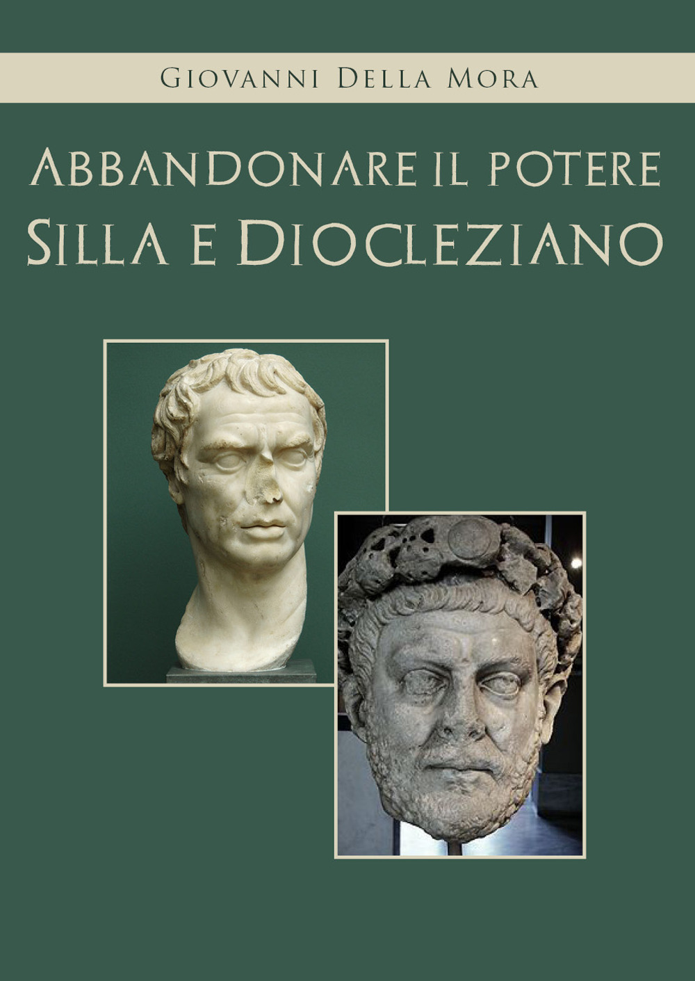 Abbandonare il potere. Silla e Diocleziano