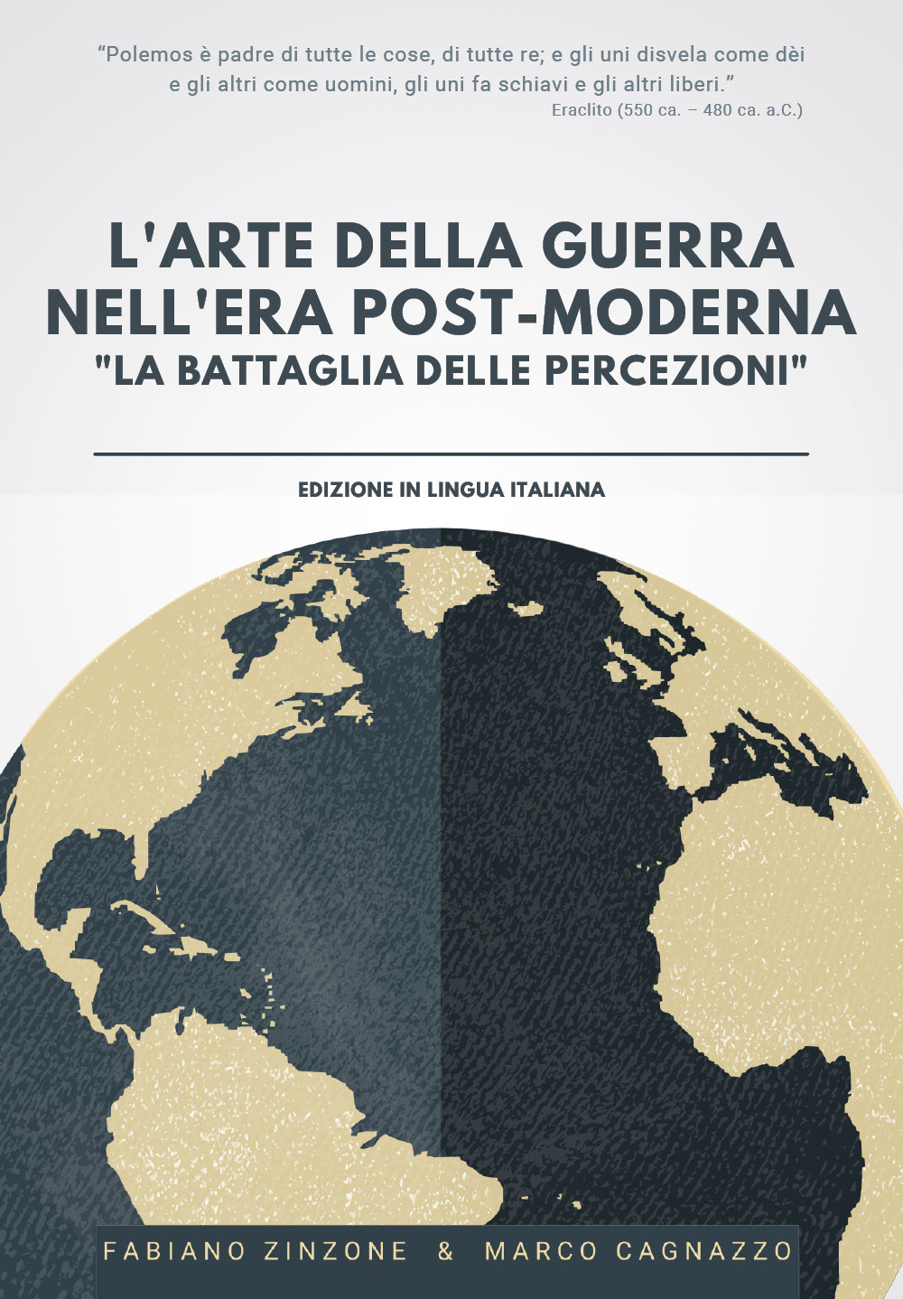 L'arte della guerra nell'era post-moderna. «La battaglia delle percezioni»