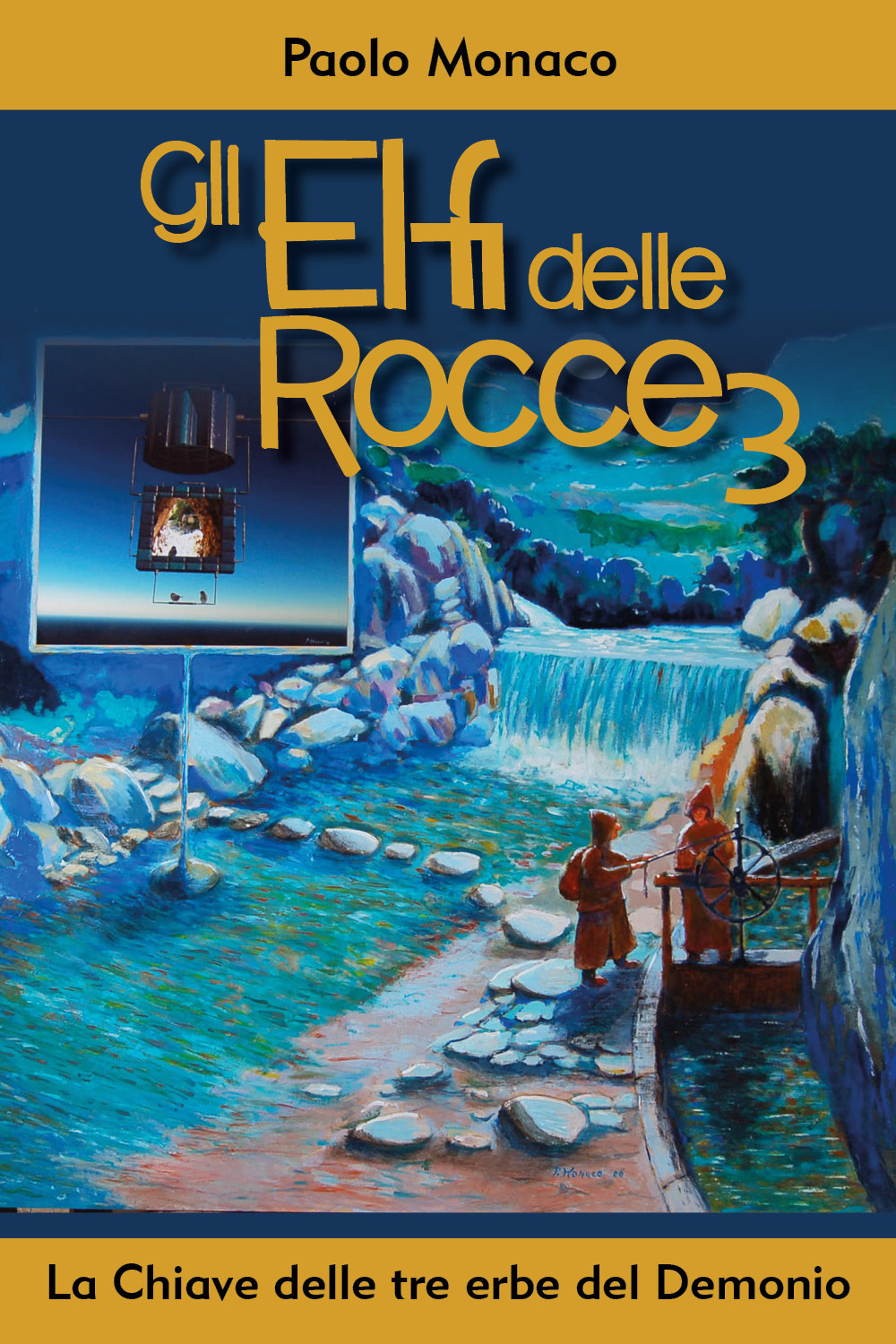 La chiave delle tre erbe del Demonio. Gli elfi delle rocce. Vol. 3