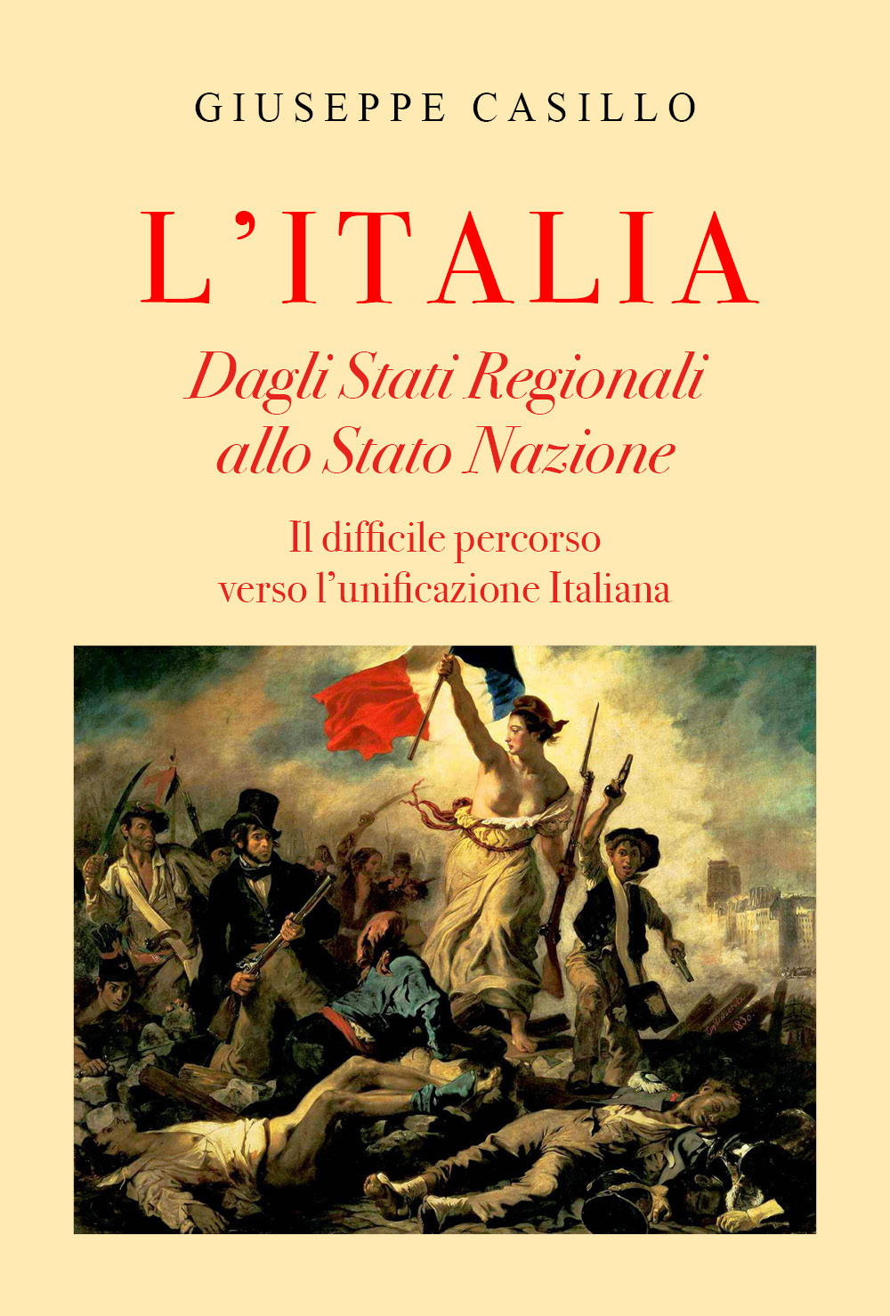 L'Italia. Dagli Stati regionali allo Stato Nazione