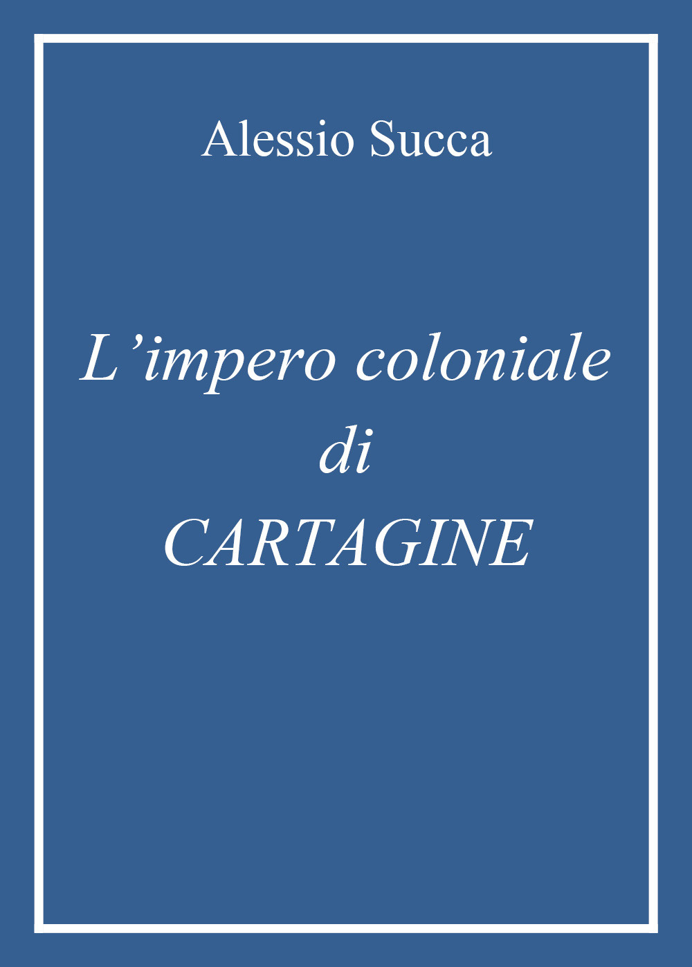 L'impero coloniale di Cartagine