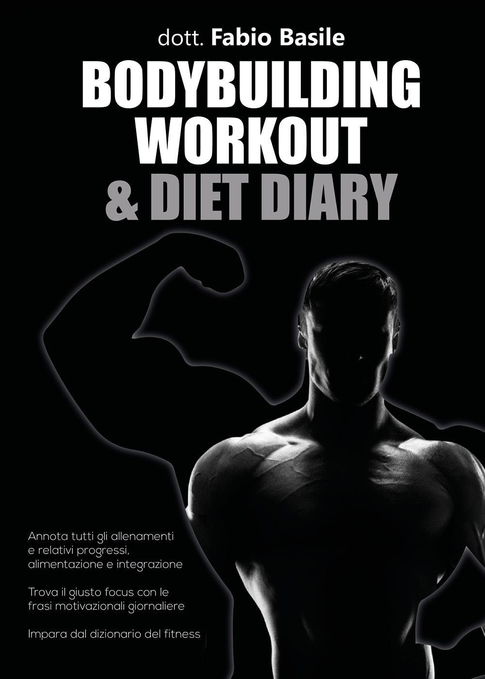 Bodybuilding workout & diet diary