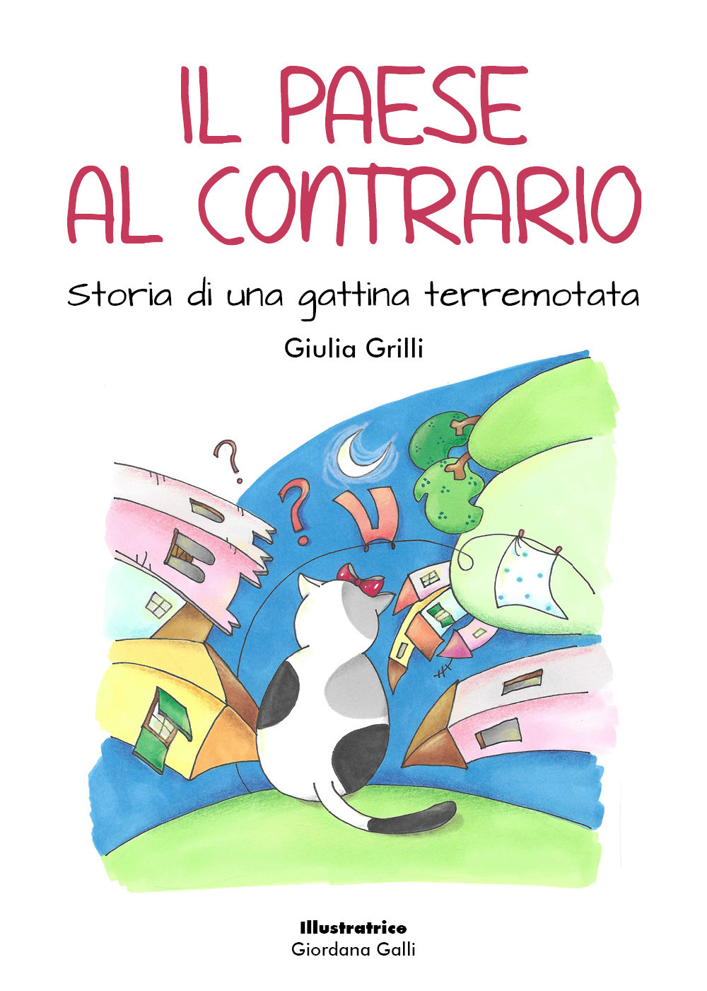 Il paese al contrario. Storia di una gattina terremotata