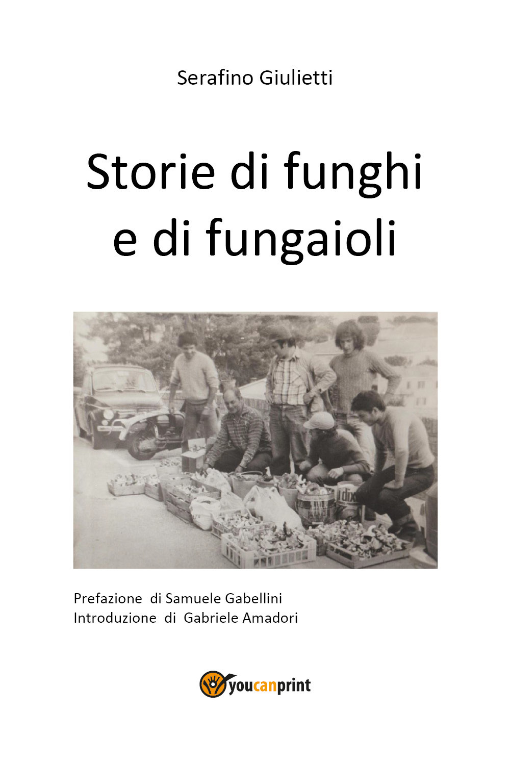 Storie di funghi e di fungaioli