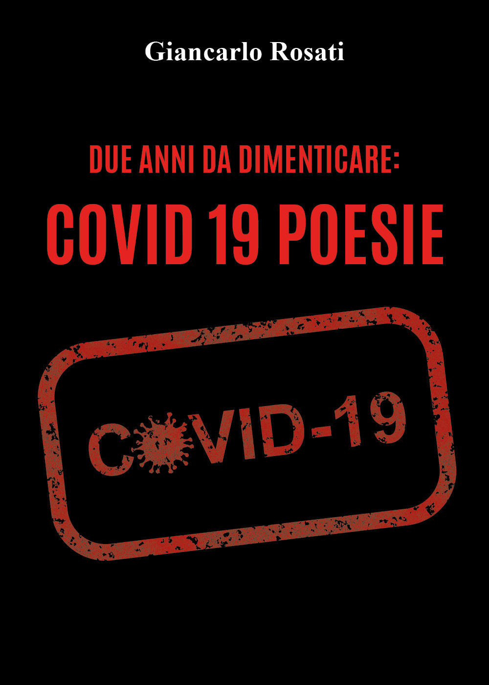 Due anni da dimenticare: Covid 19