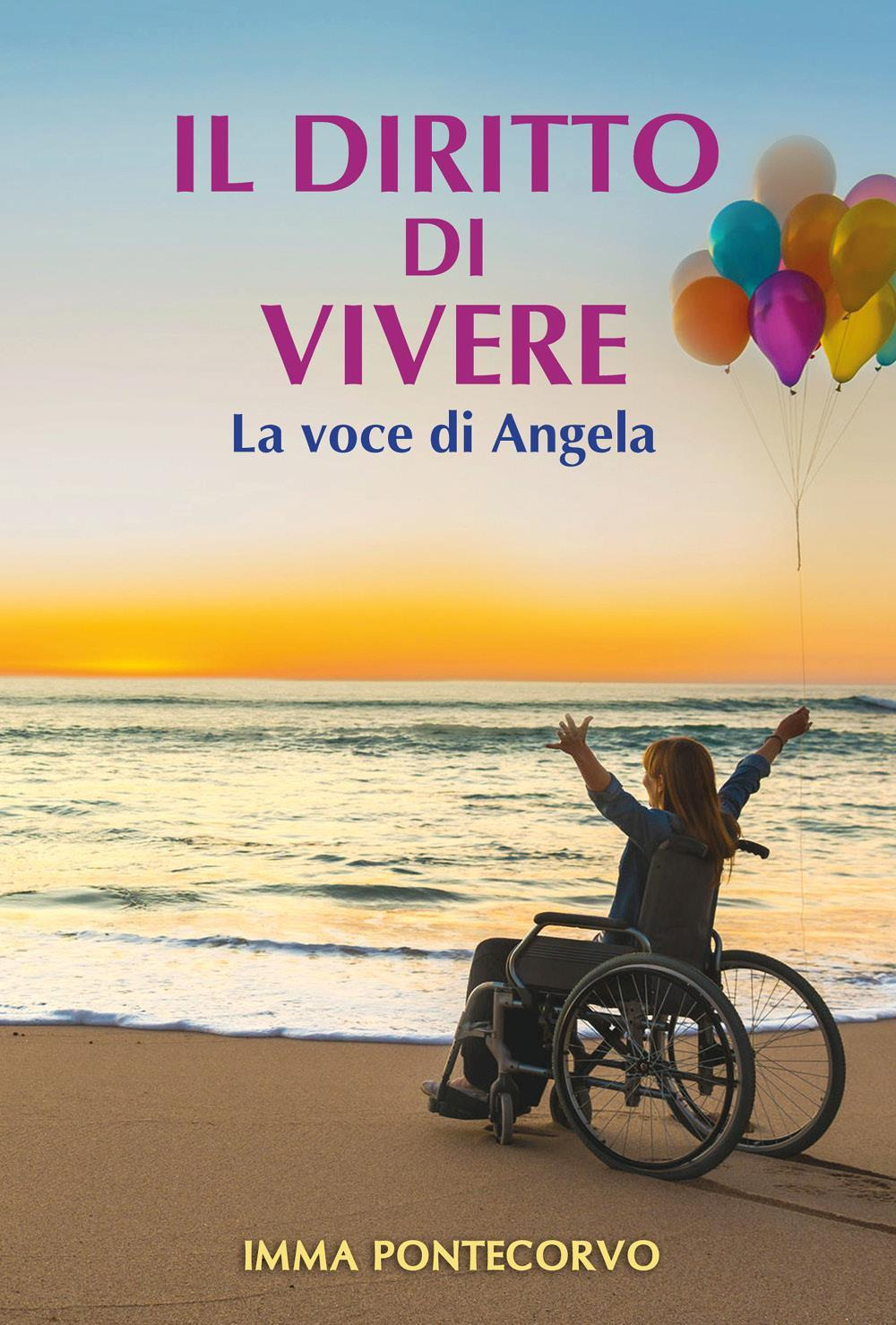 Il diritto di vivere. La voce di Angela