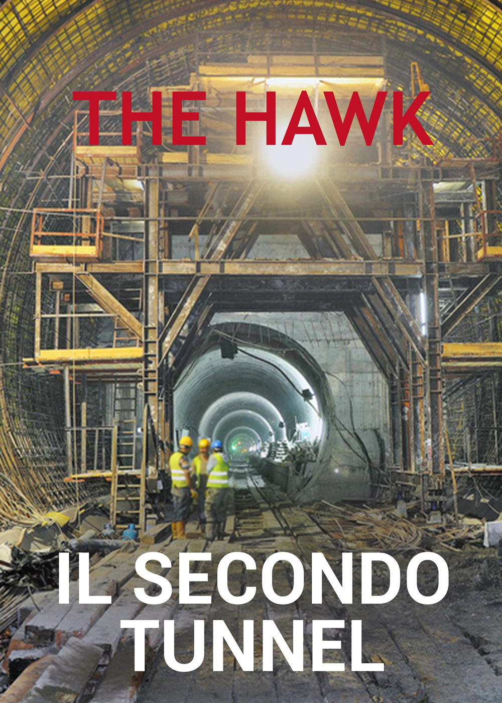 Il secondo tunnel