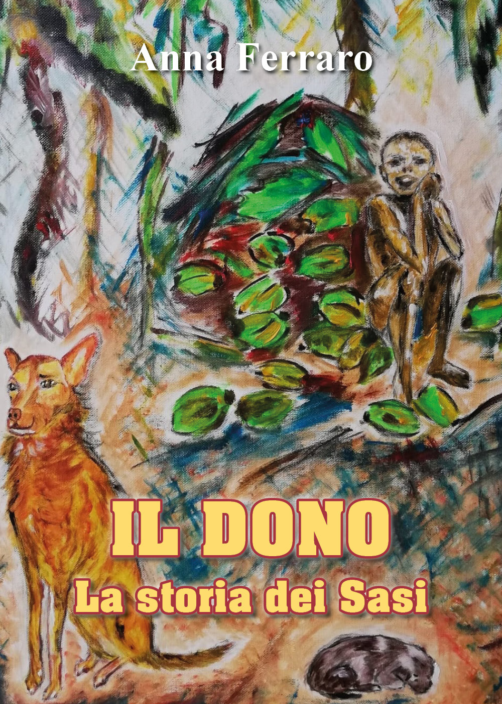 Il dono. La storia dei Sasi