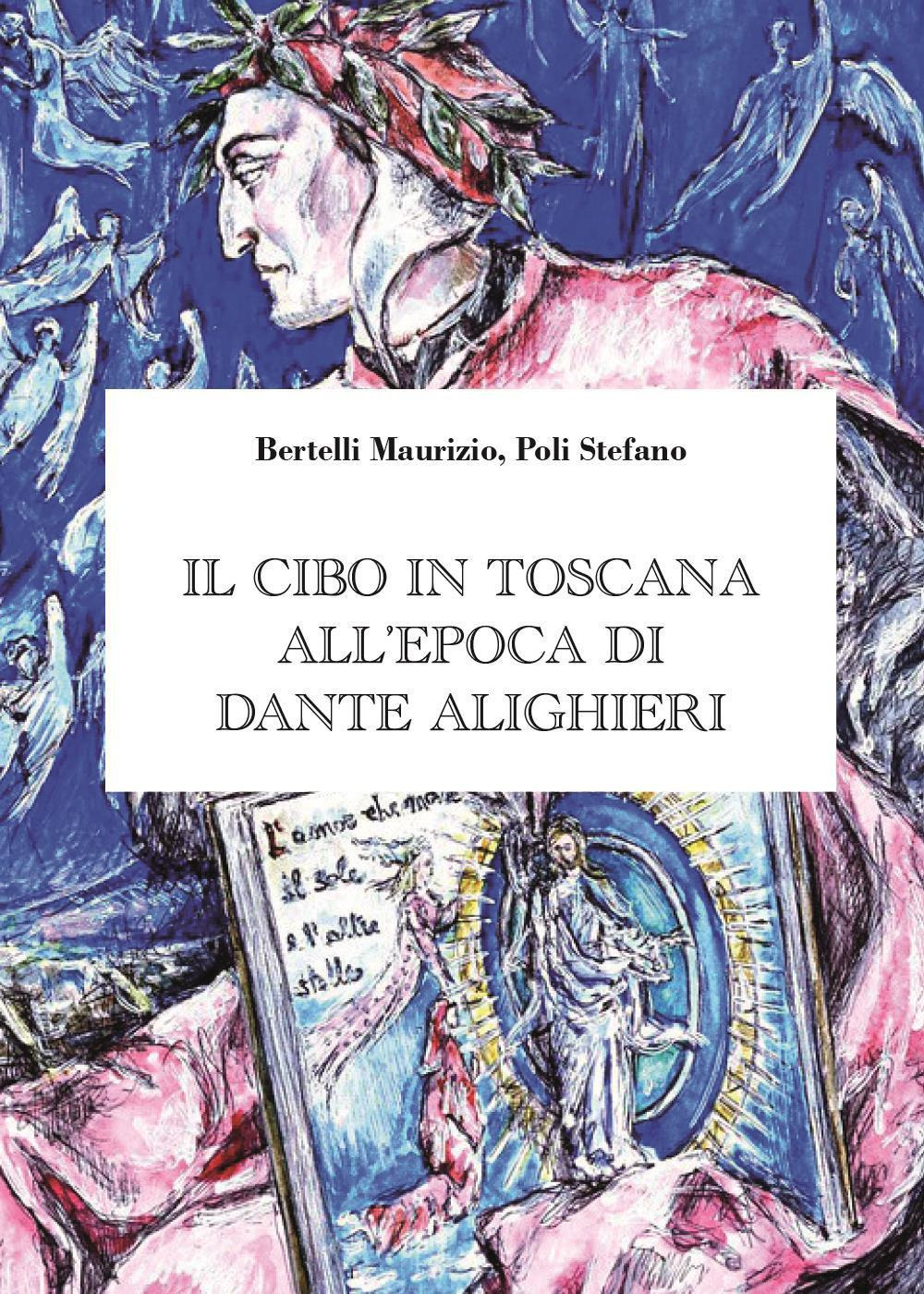 Il cibo in Toscana all'epoca di Dante Alighieri