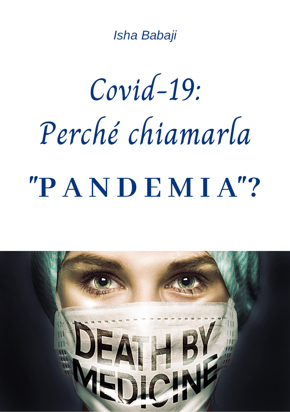 Covid-19: Perché chiamarla «pandemia»?