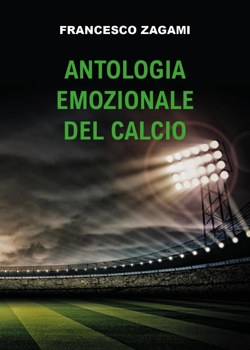 Antologia emozionale del calcio