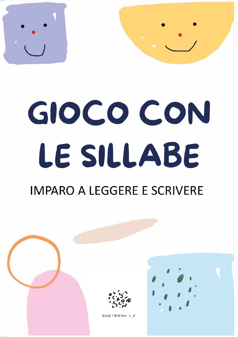 Gioco con le sillabe. Imparo a leggere e scrivere