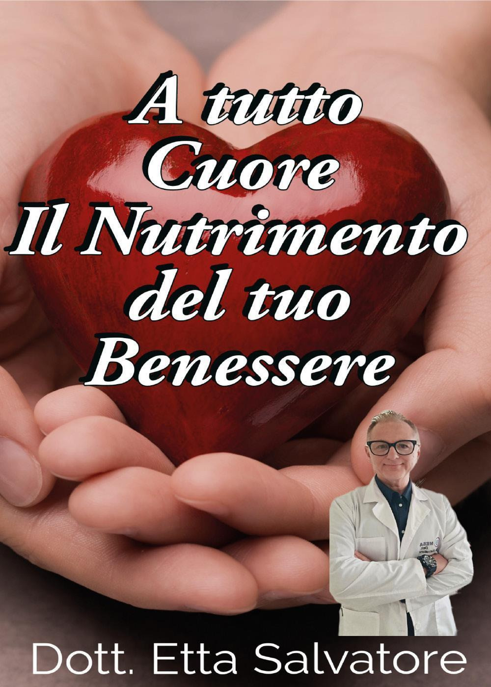 A tutto cuore, il nutrimento del tuo benessere